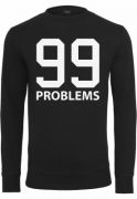 99 Problems Crewneck Mister Tee
